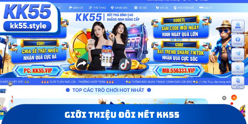 Giới thiệu KK55 vài nét