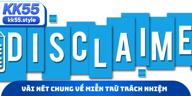 Vài nét chung về miễn trừ trách nhiệm